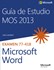 Imagen de Guía de Estudio MOS para Microsoft Word 2013