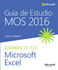 Imagen de Guía de Estudio MOS para Microsoft Excel 2016