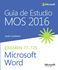 Imagen de Guía de Estudio MOS para Microsoft Word 2016