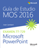 Imagen de Guía de Estudio MOS para Microsoft PowerPoint 2016