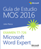 Imagen de Guía de Estudio MOS para Microsoft Word Expert 2016